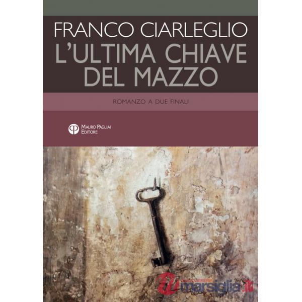 Ultima chiave del mazzo. Romanzo a due finali (L')