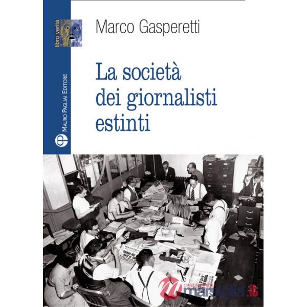 Società dei giornalisti estinti (La)