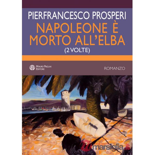 Napoleone è morto all'elba. (2 volte)