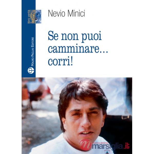 Se non puoi camminare... corri!