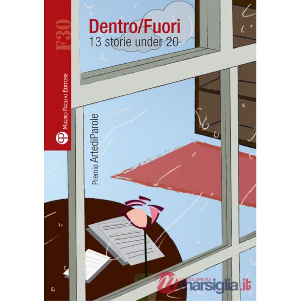 Dentro-fuori. 13 storie under 20