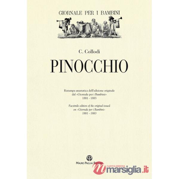 Pinocchio. Ristampa anastatica dell'edizione originale dal «Giornale per i bambini» 1881-1883
