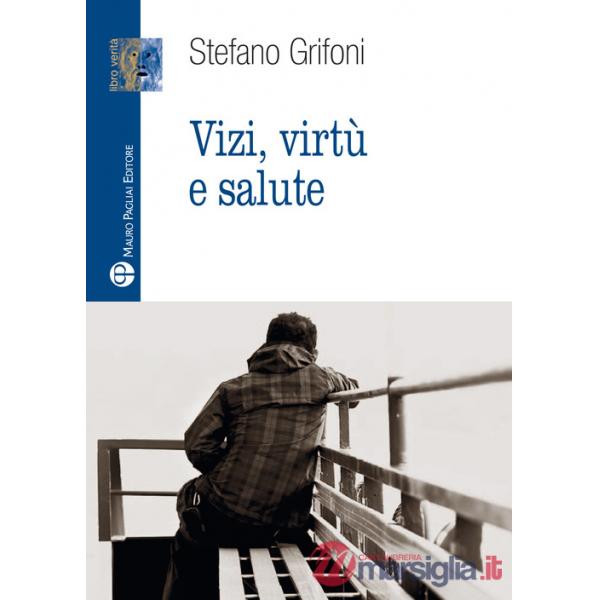 Vizi, virtù e salute