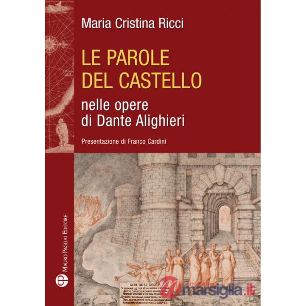 Parole del castello nelle opere di Dante Alighieri (Le)
