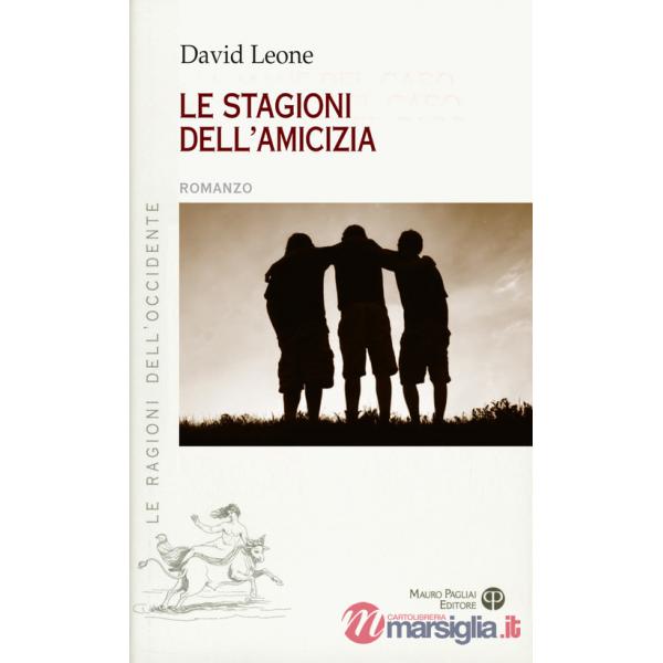 Stagioni dell'amicizia (Le)
