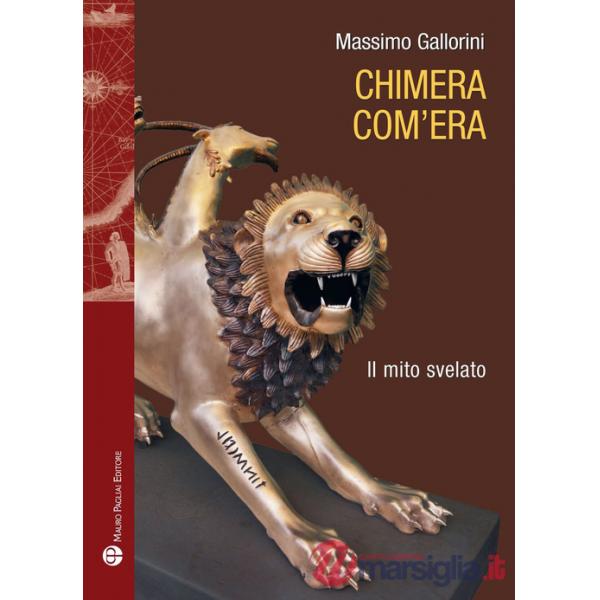 Chimera com'era. Il mito svelato