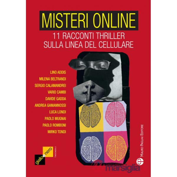 Misteri online. 11 racconti thriller sulla linea del cellulare