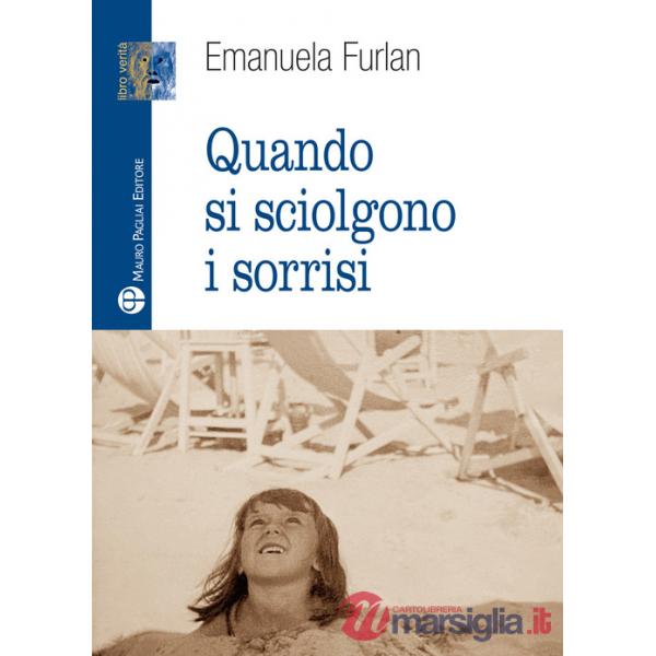 Quando si sciolgono i sorrisi