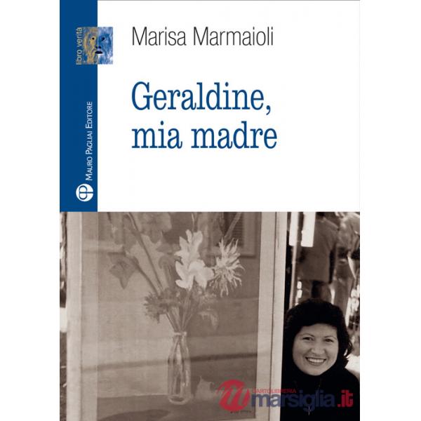 Geraldine, mia madre