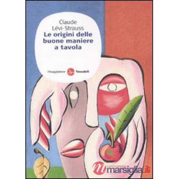 Origini delle buone maniere a tavola (Le)