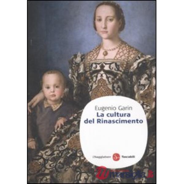 Cultura del Rinascimento (La)