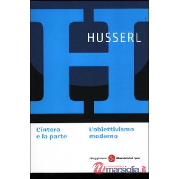 Intero e la parte. L'obiettivismo moderno (L')