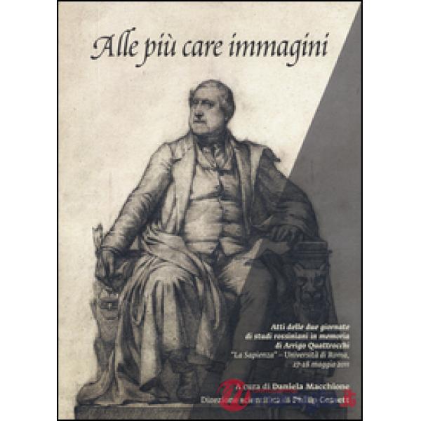 Alle più care immagini. Due giornate di studi rossiniani in memoria di Arrigo Qu