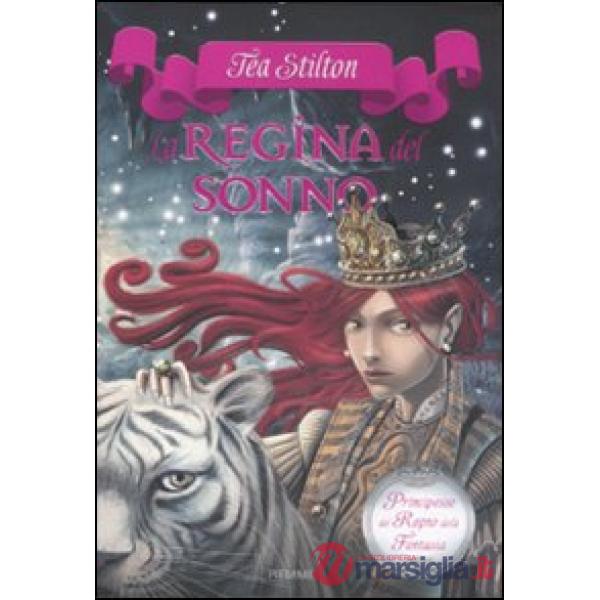 Regina del sonno. Principesse del regno della fantasia (La). Vol. 6