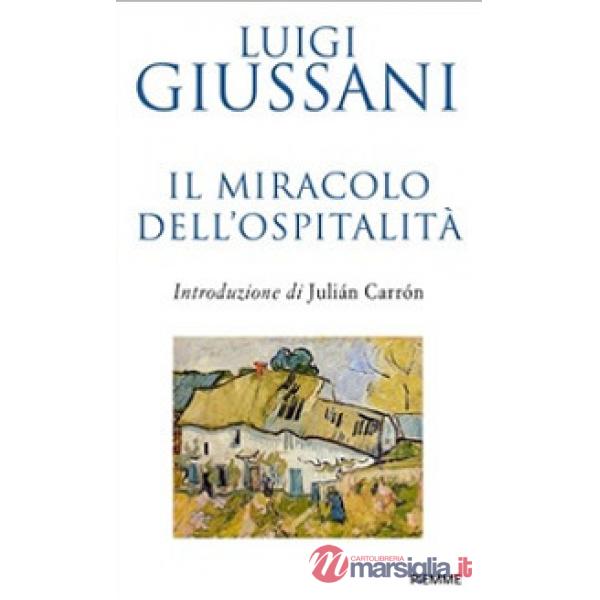 Miracolo dell'ospitalità. Conversazioni con le famiglie per l'accoglienza (Il)