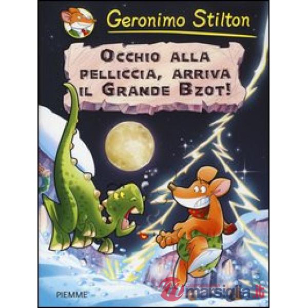 Occhio alla pelliccia, arriva il grande Bzot! Preistotopi. Ediz. illustrata