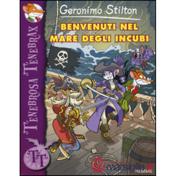 Benvenuti nel mare degli incubi. Ediz. illustrata