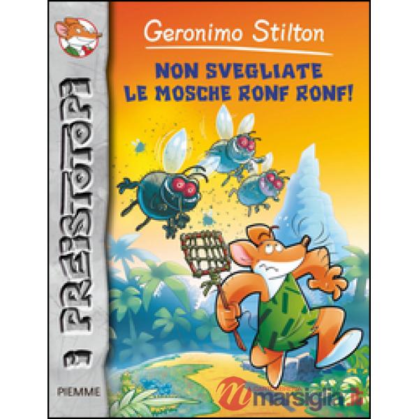 Non svegliate le mosche ronf ronf! Preistotopi. Ediz. illustrata