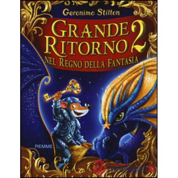 Grande ritorno nel Regno della Fantasia 2