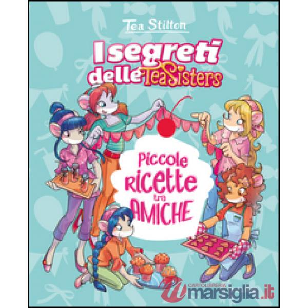 Piccole ricette tra amiche. Con adesivi. Ediz. illustrata