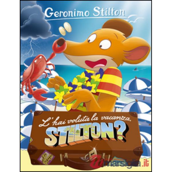 L'hai voluta la vacanza, Stilton?