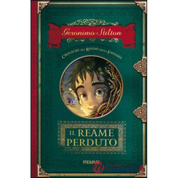 Reame perduto. Cronache del Regno della Fantasia (Il). Vol. 1