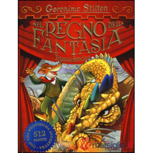 Nel Regno della Fantasia. Ediz. speciale