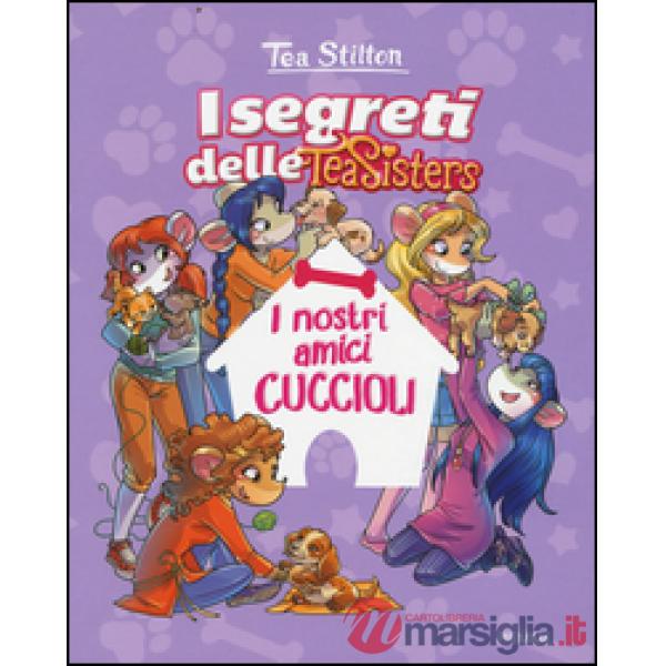 Nostri amici cuccioli. Ediz. illustrata (I)
