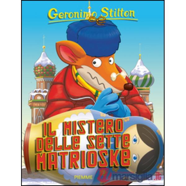 Mistero delle sette matrioske. Ediz. illustrata (Il)
