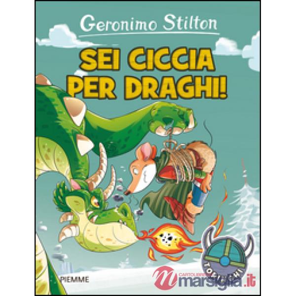 Sei ciccia per draghi! Ediz. illustrata
