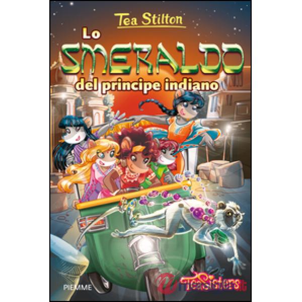 Smeraldo del principe indiano. Ediz. illustrata (Lo)