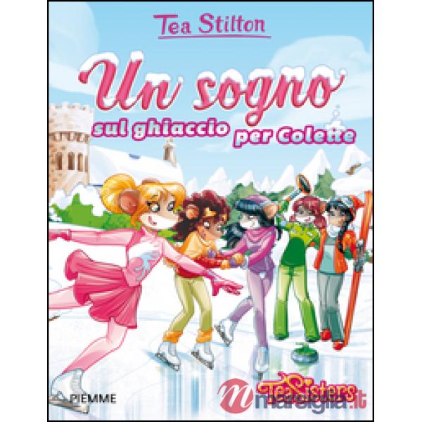 Sogno sul ghiaccio per Colette. Ediz. illustrata (Un)