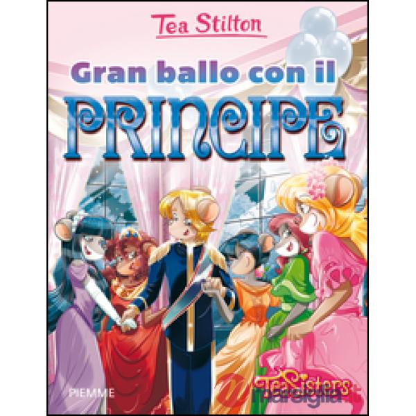 Gran ballo con il principe. Ediz. illustrata