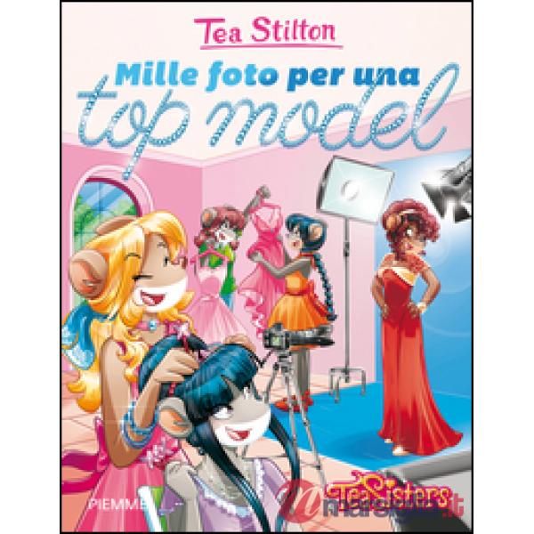 Mille foto per una top model. Ediz. illustrata