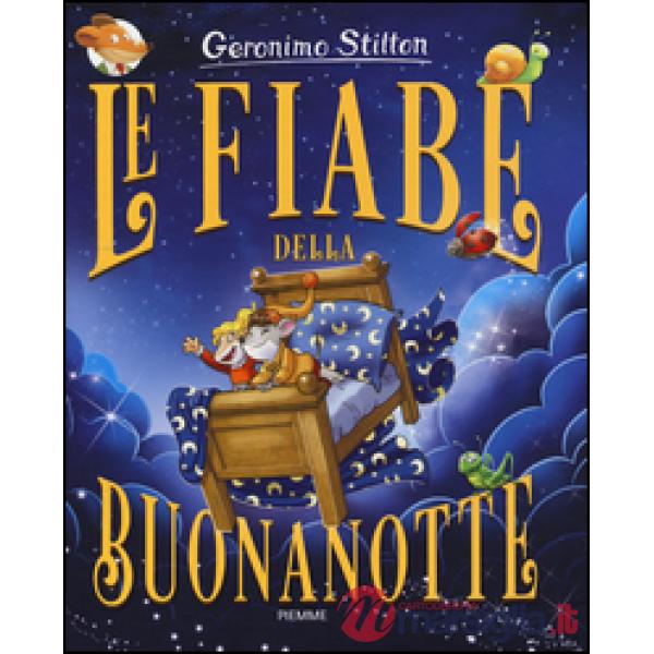Fiabe della buonanotte. Ediz. a colori (Le)