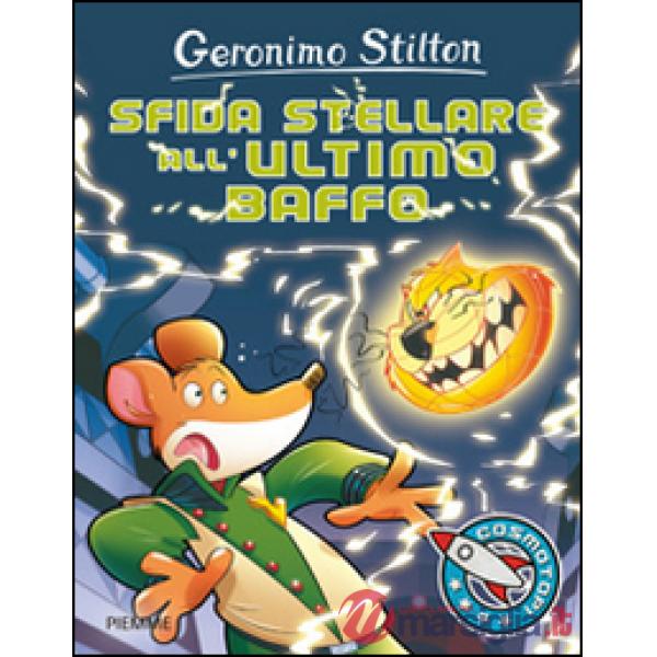 Sfida stellare all'ultimo baffo. Ediz. illustrata
