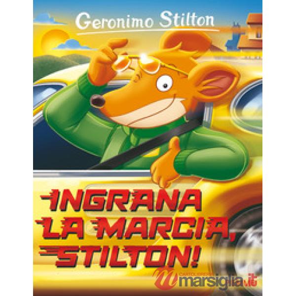 Ingrana la marcia, Stilton!