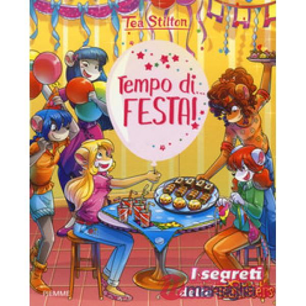 Tempo di... festa! Ediz. a colori