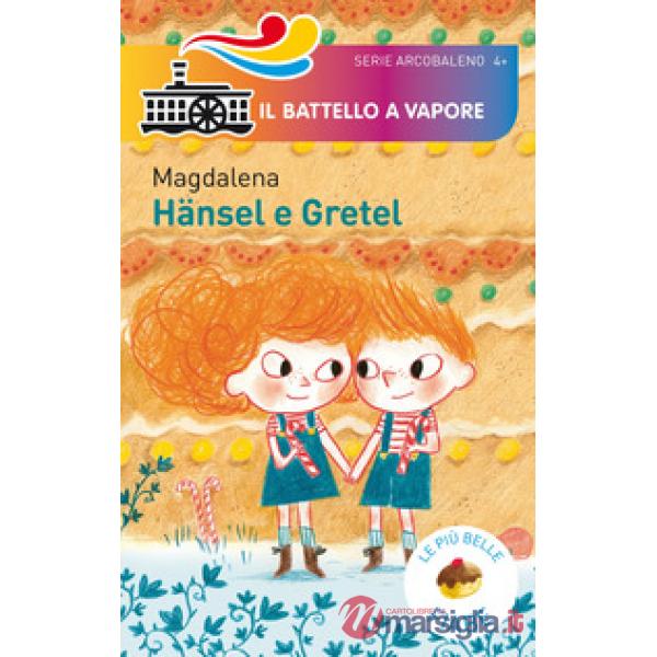 Hansel e Gretel. Ediz. a colori