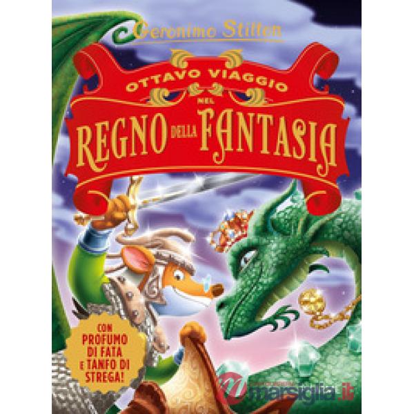 Ottavo viaggio nel Regno della Fantasia