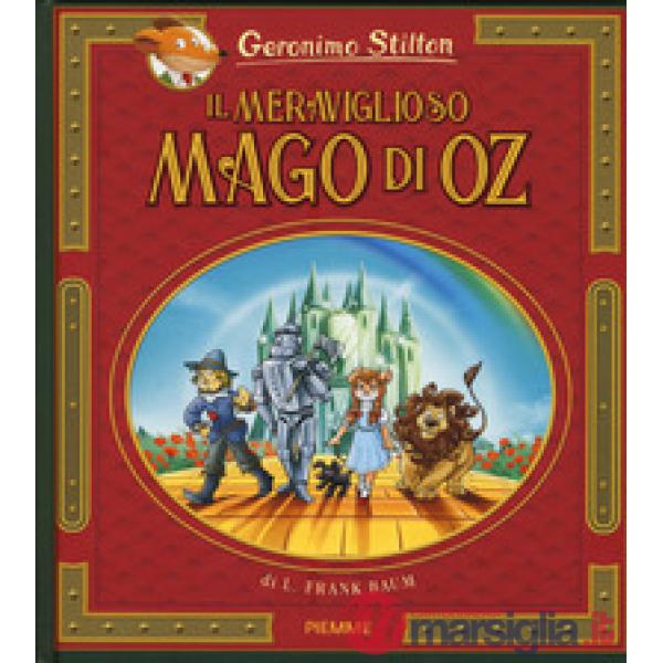 Meraviglioso Mago di Oz di Lyman Frank Baum. Nuova ediz. (Il)