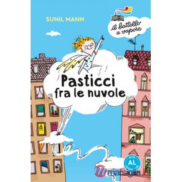 Pasticci fra le nuvole. Ediz. ad alta leggibilità