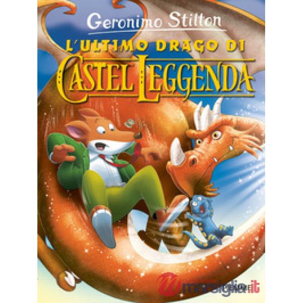 Ultimo drago di Castel Leggenda (L')