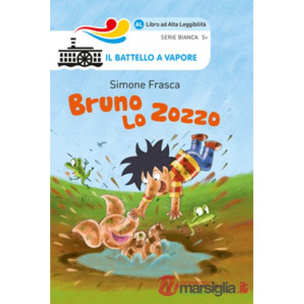 Bruno lo zozzo. Ediz. ad alta leggibilità