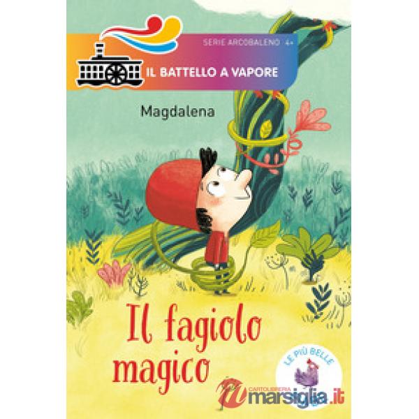 Fagiolo magico. Ediz. illustrata (Il)