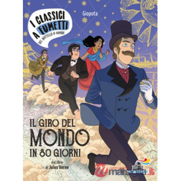 Giro del mondo in 80 giorni di Jules Verne (Il)