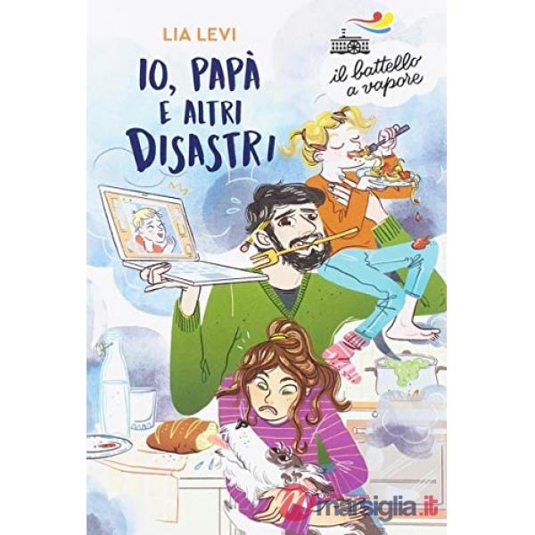 Io, papà e altri disastri