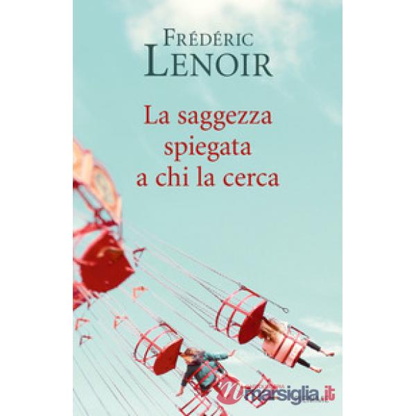 Saggezza spiegata a chi la cerca (La)