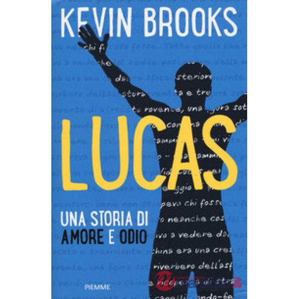 Lucas. Una storia di amore e odio