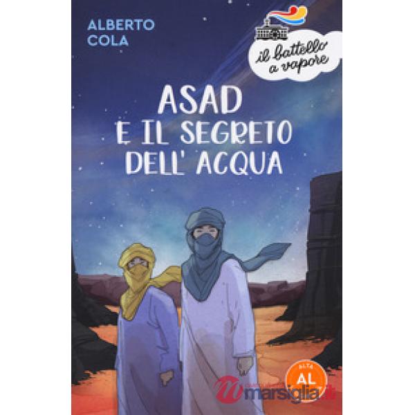 Asad e il segreto dell'acqua. Ediz. ad alta leggibilità